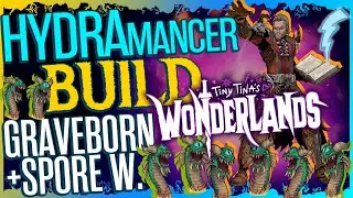 HYDRAmancer Build [Grave+Spore] (MELTS C20) - Tiny Tina's Wonderlands (+Save File)