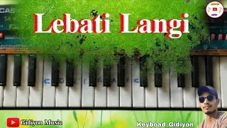 LEBATI LANGI || SOURA SUPERHIT SONG || KEYBOARD VERSION || 2025 || #Gidiyonmusic