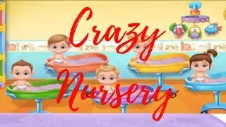 Crazy Nursery Fun Kids Games Educational Newborn Baby Doctor Care Playtime For Baby & Toddlers