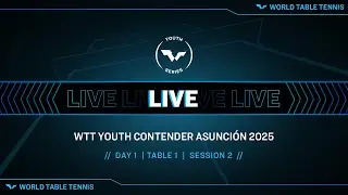 LIVE! | T1 | Day 1 | WTT Youth Contender Asunci&oacute;n 2025 | Session 2