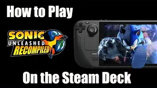 Sonic Unleashed Recompiled - Steam Deck Guide