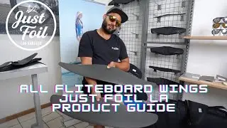 Danny from Just Foil LA Covers every #fliteboard efoil wings | Just Ride LA product Review