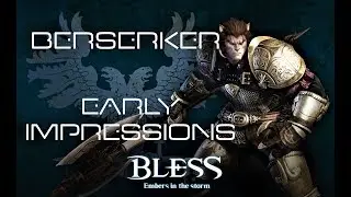 Early Game Berserker Overview | BLESS ONLINE Rebuild Project (JP) | Nyks.