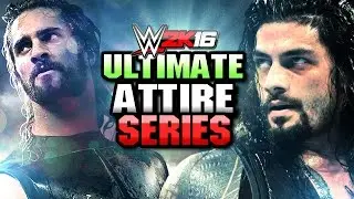 WWE 2K16 - ULTIMATE ATTIRE SERIES - Seth Rollins & Roman Reigns (10 Epic Attires)