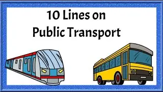 10 Lines on Public Transport | essay on public transport | few lines on importance of transportation