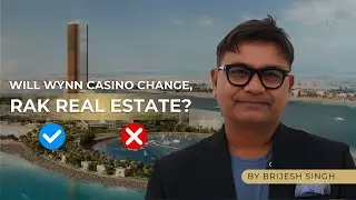 Will Wynn Casino Change RAK Real Estate? #realestate #wynncasino #rasalkhaimah #investment #money