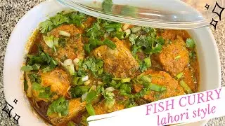 FISH CURRY lahori style by samina&rsquo;s spicy kitchen