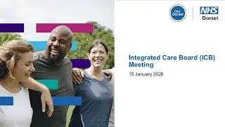 NHS Dorset Integrated Care Board (ICB) meeting, January 2026