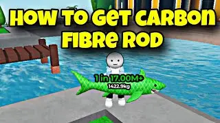 How to Get Carbon Fibre Rod in Go Fishing Roblox | carbon fibre rod