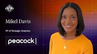 Building Data-Driven Cultures in Sports, Film, and Streaming | @ Peacock