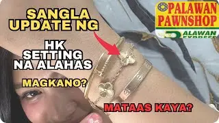 SANGLA UPDATE‼️ Hk setting VCA gold‼️|Magkano kaya ang sangla?🤔
