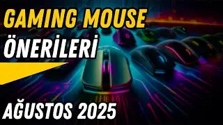 HER B&Uuml;T&Ccedil;E İ&Ccedil;İN OYUNCU MOUSE'U &Ouml;NERİSİ! Ağustos 2025 Mouse &Ouml;nerileri!