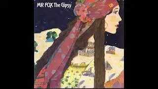 🇬🇧Mr. Fox &lrm;&ndash; The Gipsy : 02 The Gipsy
