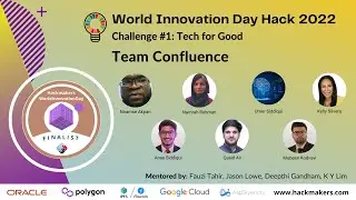 #WorldInnovationDay 2022 Bronze Finalist: Team Confluence