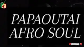 PAPAOUTAI VERSION AFRO SOUL chanson en fran&ccedil;ais complet 