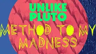 Unlike Pluto - Method to My Madness (cancelled song)