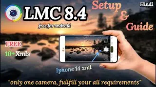 Top Mobile Camera App 2024, LMC 8.4 Review & Guide: Shoot Like a Pro! 