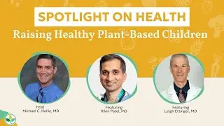 Raising Healthy Plant-Based Children Webinar