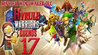 Let's Play Hyrule Warriors: Legends [Master Wind Waker-DLC] (Part 17): The Wannabe Forest Fairy!