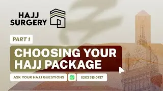 Hajj Surgery: Shifting vs Non-Shifting Hajj Packages Explained