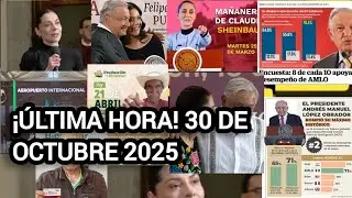 🚨&iexcl;&Uacute;LTIMA HORA! NOTICIAS M&Aacute;S IMPORTANTES DEL 30 DE OCTUBRE DE 2025 #sheinbaum #trump #usa #news 