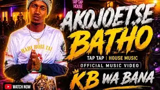 The Taptap Sound of KB Wa Bana's Akojoetse Batho