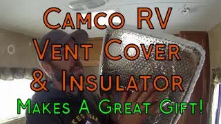 Camco RV Vent Cover/Insulator Review - Great Gift for Christmas, Birthdays, Mother's & Father's Day!