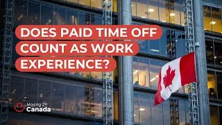 Does Paid Time Off Count as Work Experience for Immigration?
