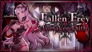 [King's Raid] Hero Overview - Fallen Frey, Forsaken Faith (May 2021)