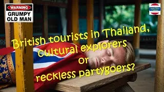 Thailand vs British Tourists: The Ultimate Culture Clash