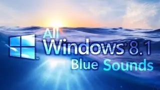 All Windows 8.1 Blue Sounds