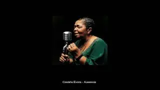 Aus&ecirc;ncia - Ces&aacute;ria &Eacute;vora