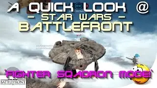 ➜ A Quick Look @ 'Star Wars - Battlefront: Fighter Squadron Mode!