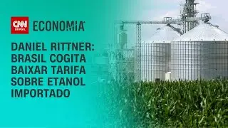Daniel Rittner: Brasil cogita baixar tarifa sobre etanol importado | BASTIDORES CNN