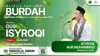 LIVE! Majelis Sholawat Burdah Ft. Gus Roqi - 28/11/2025