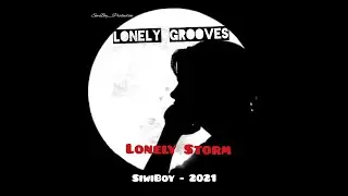 SiwiBoy - Lonely Storm (New Original Hit 2021)