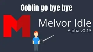 MelvorIdle Ep 18 - Our Best Raid Yet