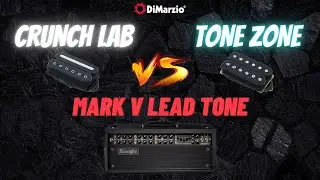 Crunch Lab DP228 vs Tone Zone DP155 bridge pickups demo Mesa Mark V Lead #dimarzio