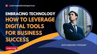 Embracing Technology: How to Leverage Digital Tools for Business Success