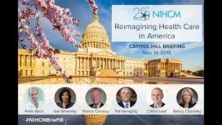 Capitol Hill Briefing: Reimagining Health Care in America