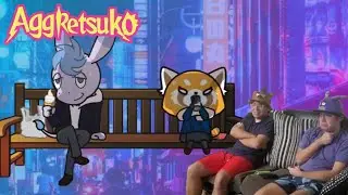 REACTING TO AGGRETSUKO (S2 Ep.8)