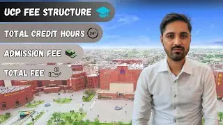 UCP Fee Structure - Total Credit Hours, Admission Fee & Total Fee | #ucp