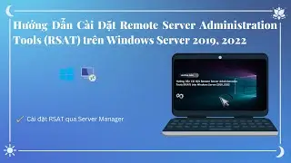 Hướng dẫn C&aacute;ch Bật Remote Desktop (RDP) Tr&ecirc;n Windows Server 2019, 2022