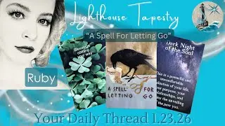 A Spell For Letting Go | Your Daily Thread 🪡 Friday, January 23 2026