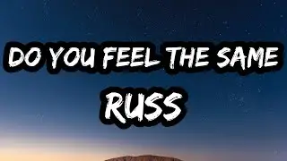 Russ &ndash; Do You Feel The Same (Instrumental / Karaoke Version)