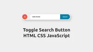 How To Create Toggle Search Button | HTML CSS JavaScript