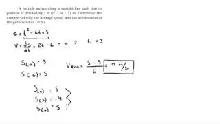 Determine the average velocity, the average speed, and the acceleration