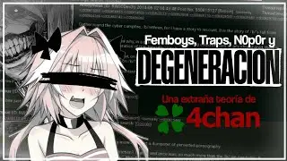 La CAÍDA en DEGENERACIÓN | Una extraña teoría de 4Chan