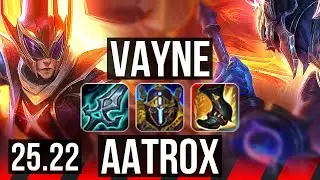 VAYNE vs AATROX (TOP) | 6 solo kills, Legendary | NA Grandmaster | 25.22