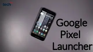 Google's Pixel Launcher Review